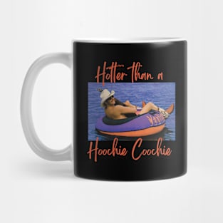 Hotter Than A Hoochie Coochie Apparel Mug